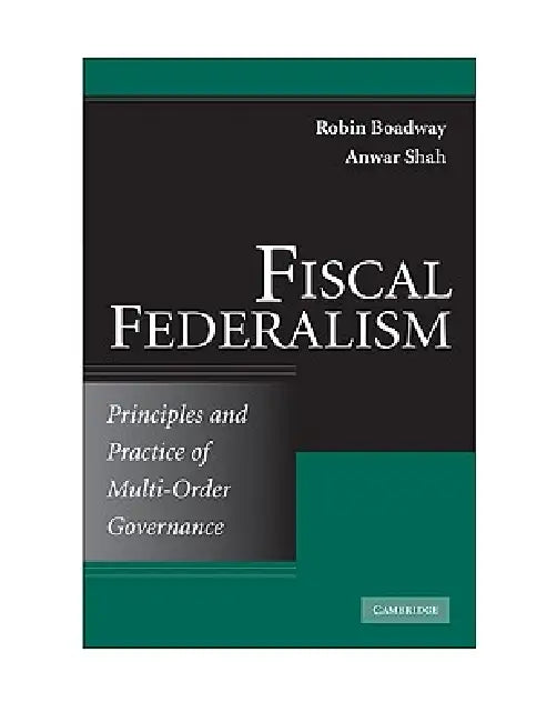Buy Fiscal Federalism (English, Robin Boadway | Anwar Shah) Online at Best Price - BookBajar