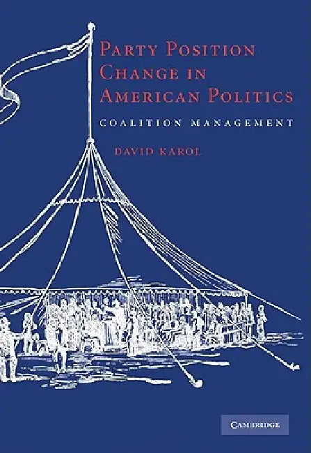 Buy Party Position Change in American Politics (English, David Karol) Online at Best Price - BookBajar