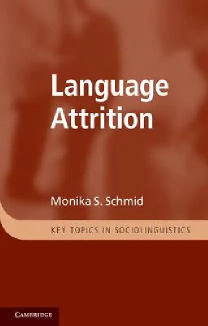 Buy Language Attrition (English, Monika S. Schmid) Online at Best Price - BookBajar