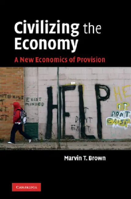 Buy Civilizing the Economy (English, Marvin T. Brown) Online at Best Price - BookBajar