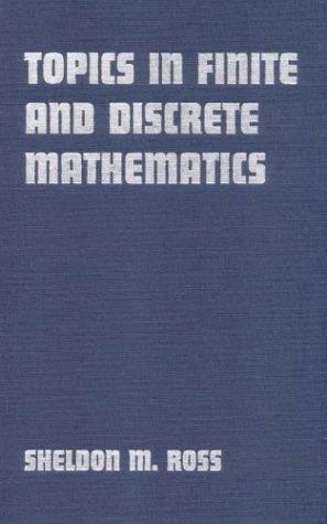 Buy Topics in Finite and Discrete Mathematics (English, Sheldon M. Ross) Online at Best Price - BookBajar