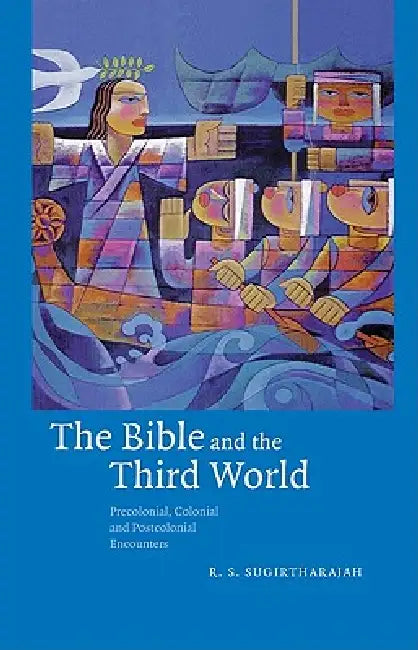 The Bible and the Third World (English, R. S. Sugirtharajah) - Image 1 - BookBajar
