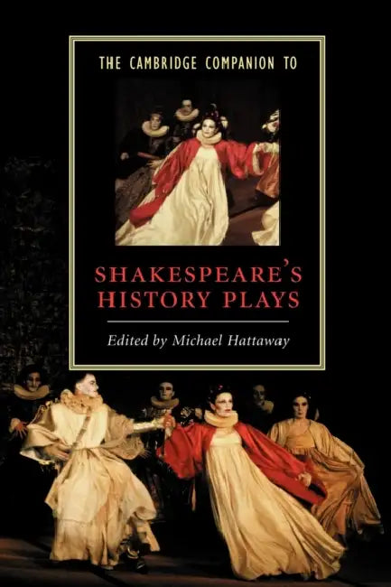 Buy The Cambridge Companion to Shakespeare's History Plays (English, Michael Hattaway) Online at Best Price - BookBajar