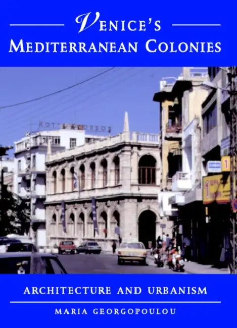 Buy Venice's Mediterranean Colonies (English, Maria Georgopoulou) Online at Best Price - BookBajar