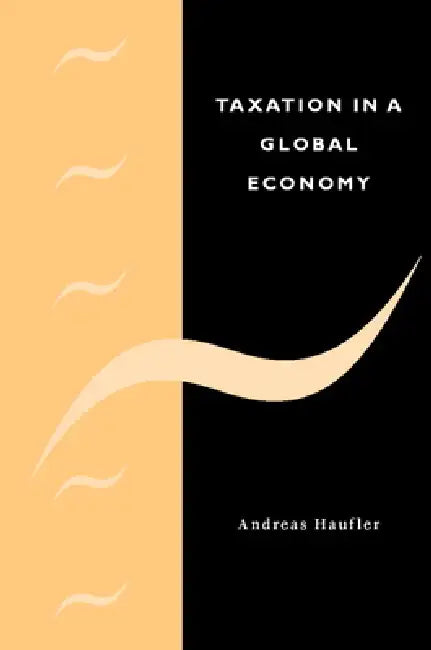 Buy Taxation in a Global Economy (English, Andreas Haufler | Haufler Andreas) Online at Best Price - BookBajar