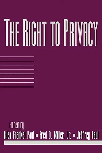 Buy The Right to Privacy (English, Ellen Frankel Paul | Jr. Miller Fred Dycus | Jeffrey Paul) Online at Best Price - BookBajar