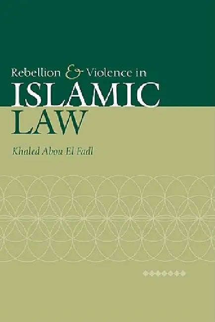 Buy Rebellion and Violence in Islamic Law (English, Khaled Abou El Fadl | Khaled Abou El Fadl | El Fadl Khaled Abou) Online at Best Price - BookBajar