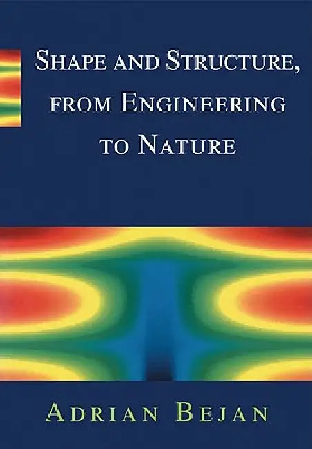 Buy Shape and Structure, from Engineering to Nature (English, Adrian Bejan) Online at Best Price - BookBajar