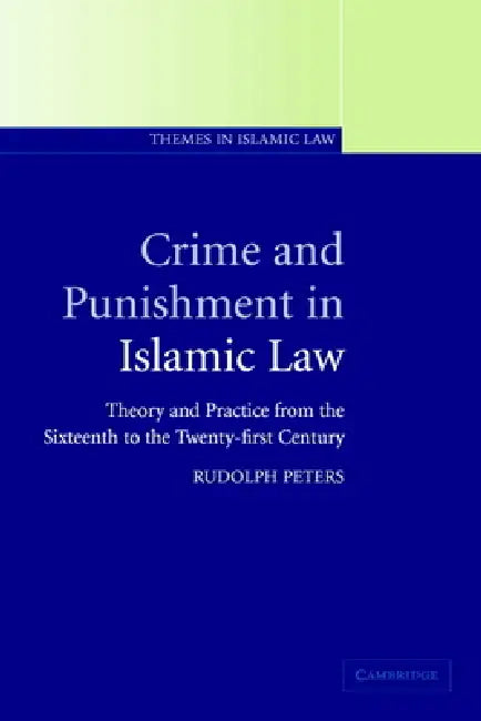 Buy Crime and Punishment in Islamic Law (English, Rudolph Peters) Online at Best Price - BookBajar