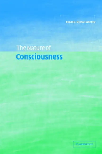 The Nature of Consciousness (English, Mark Rowlands) - Image 1 - BookBajar