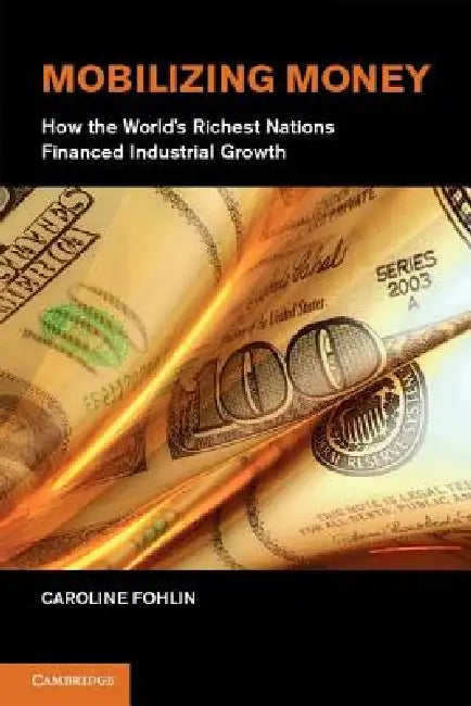 Mobilizing Money (English, Caroline Fohlin) - Image 1 - BookBajar