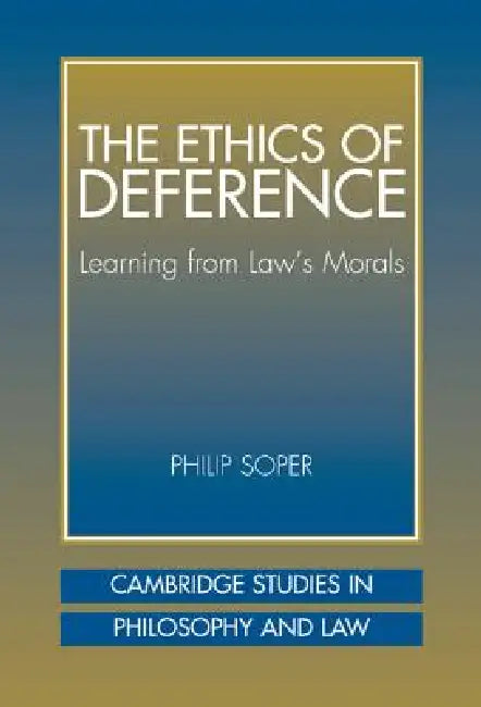 Buy The Ethics of Deference (English, Philip Soper | Gerald Postema | Jules L. Coleman) Online at Best Price - BookBajar