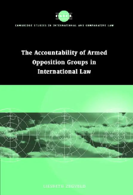 Buy Accountability of Armed Opposition Groups in International Law (English, Liesbeth Zegveld | James Crawford | John Bell) Online at Best Price - BookBajar