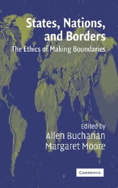 Buy States, Nations and Borders (English, Allen Buchanan) Online at Best Price - BookBajar