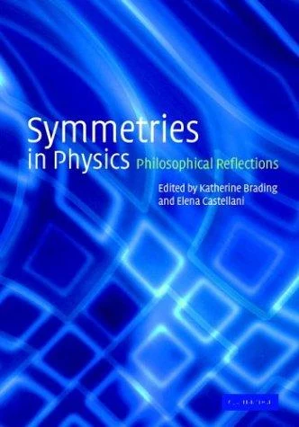Buy Symmetries in Physics (English, Katherine Brading | Elena Castellani) Online at Best Price - BookBajar