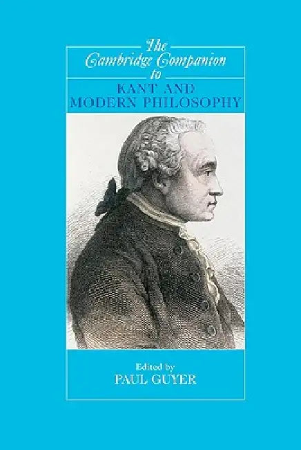 Buy The Cambridge Companion to Kant and Modern Philosophy (English, Paul Guyer) Online at Best Price - BookBajar