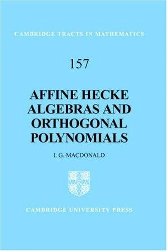 Buy Affine Hecke Algebras and Orthogonal Polynomials (English, I. G. MacDonald) Online at Best Price - BookBajar