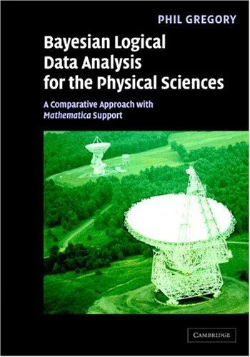 Buy Bayesian Logical Data Analysis for the Physical Sciences (English, P. C. Gregory) Online at Best Price - BookBajar
