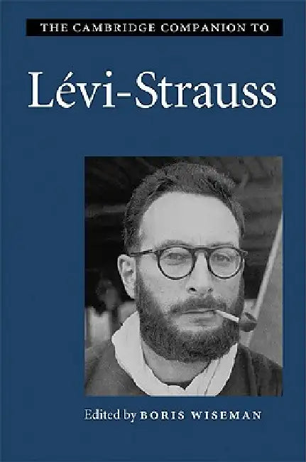 Buy The Cambridge Companion to Lévi-Strauss (English, Boris Wiseman) Online at Best Price - BookBajar