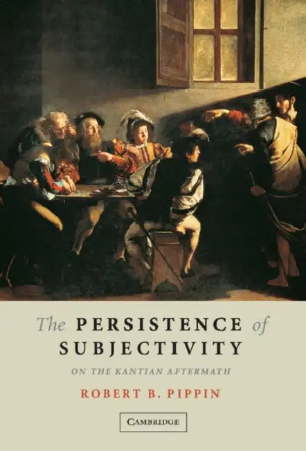 Buy The Persistence of Subjectivity (English, Robert B. Pippin) Online at Best Price - BookBajar
