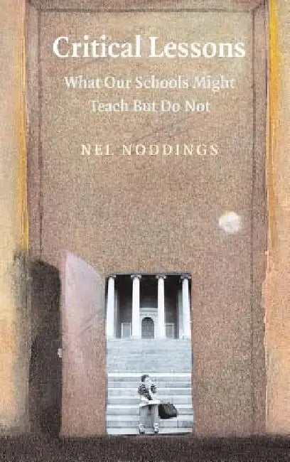 Buy Critical Lessons (English, Nel Noddings) Online at Best Price - BookBajar