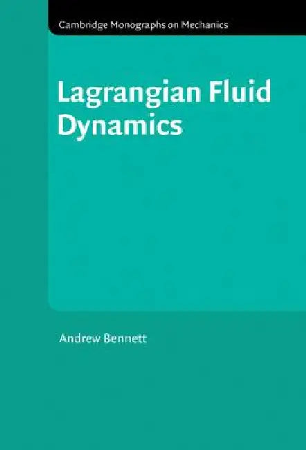 Lagrangian Fluid Dynamics (English, Andrew Bennett) - Image 1 - BookBajar