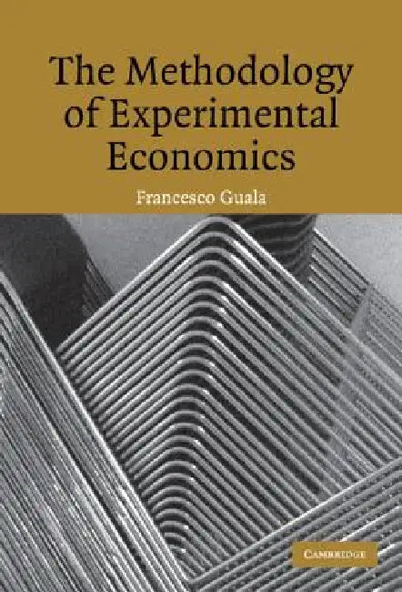 Buy The Methodology of Experimental Economics (English, Francesco Guala) Online at Best Price - BookBajar