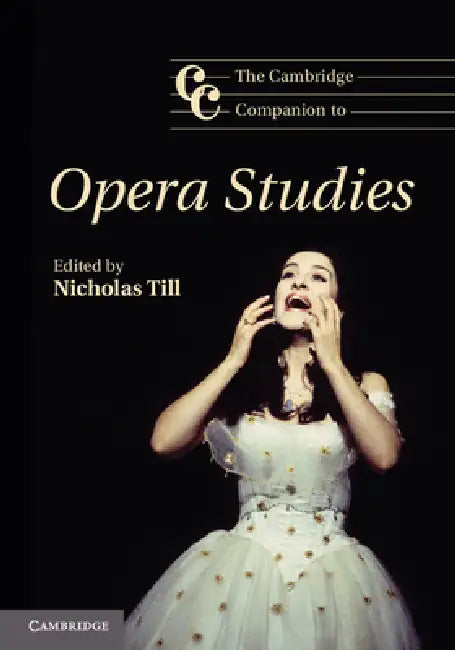 Buy The Cambridge Companion to Opera Studies. Edited by Nicholas Till (English, Nicholas Till) Online at Best Price - BookBajar
