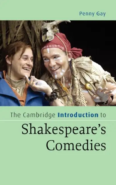 Buy The Cambridge Introduction to Shakespeare's Comedies (English, Penny Gay) Online at Best Price - BookBajar