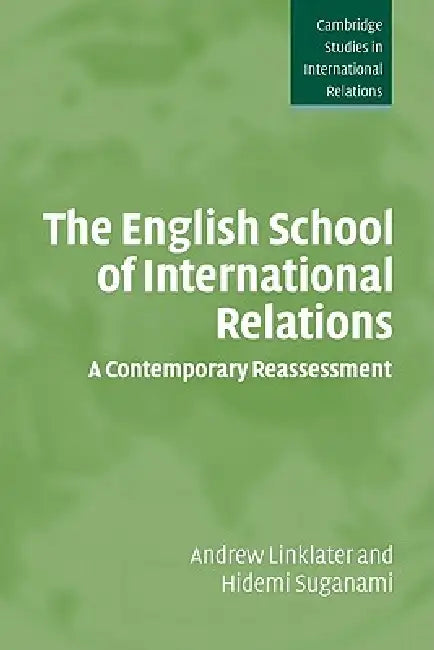 Buy The English School of International Relations (English, Andrew Linklater | Hidemi Suganami | Steve Smith) Online at Best Price - BookBajar