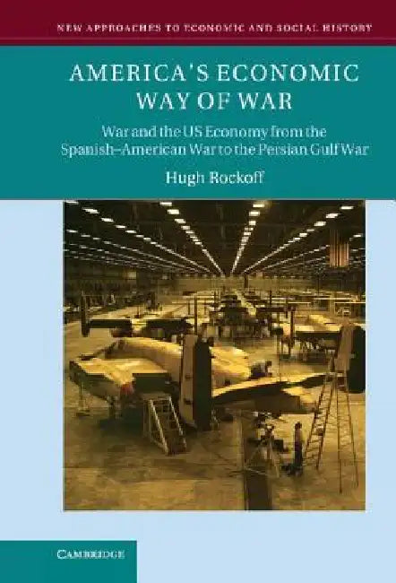 Buy America's Economic Way of War (English, Hugh Rockoff) Online at Best Price - BookBajar