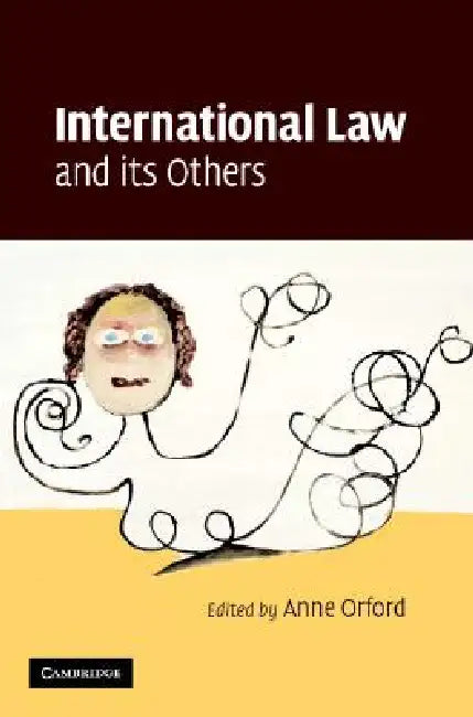 Buy International Law and its Others (English, Anne Orford) Online at Best Price - BookBajar