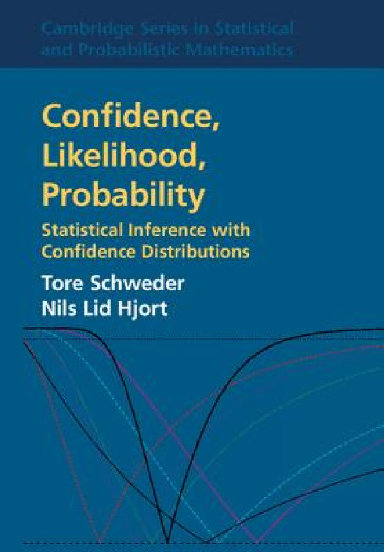 Buy Confidence, Likelihood, Probability (English, Tore Schweder | Nils Lid Hjort) Online at Best Price - BookBajar