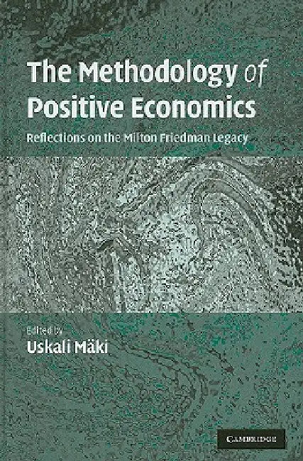 Buy The Methodology of Positive Economics (English, Uskali Mäki) Online at Best Price - BookBajar
