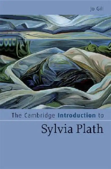 Buy The Cambridge Introduction to Sylvia Plath (English, Jo Gill) Online at Best Price - BookBajar