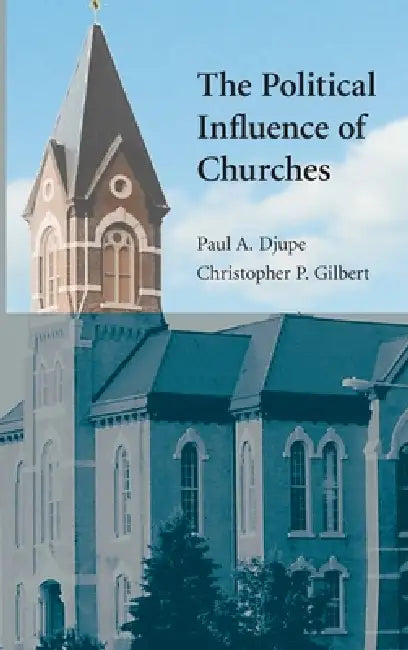 Buy The Political Influence of Churches (English, Paul A. Djupe | Christopher P. Gilbert) Online at Best Price - BookBajar