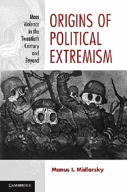 Buy Origins of Political Extremism (English, Manus I. Midlarsky) Online at Best Price - BookBajar