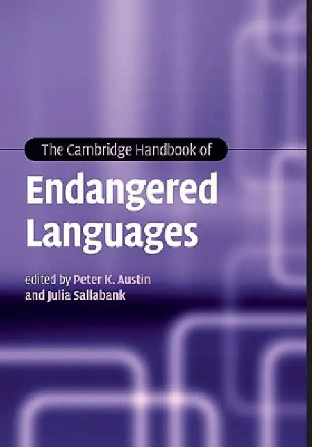 Buy The Cambridge Handbook of Endangered Languages (English, Peter K. Austin | Julia Sallabank) Online at Best Price - BookBajar