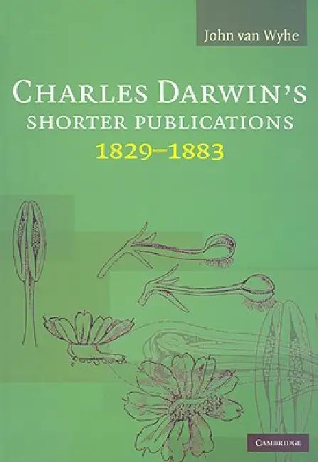 Buy Charles Darwin's Shorter Publications, 1829-1883 (English, John Van Wyhe) Online at Best Price - BookBajar