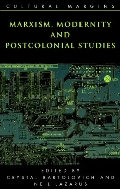 Marxism, Modernity and Postcolonial Studies (English, Crystal Bartolovich | Neil Lazarus | Timothy Brennan) - Image 1 - BookBajar