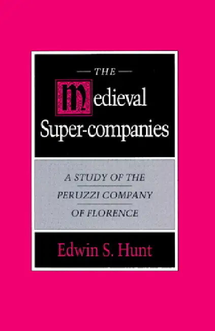Buy The Medieval Super-Companies (English, Edwin S. Hunt) Online at Best Price - BookBajar