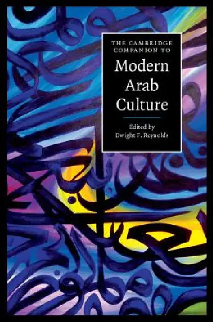 Buy The Cambridge Companion to Modern Arab Culture (English, Dwight F. Reynolds) Online at Best Price - BookBajar