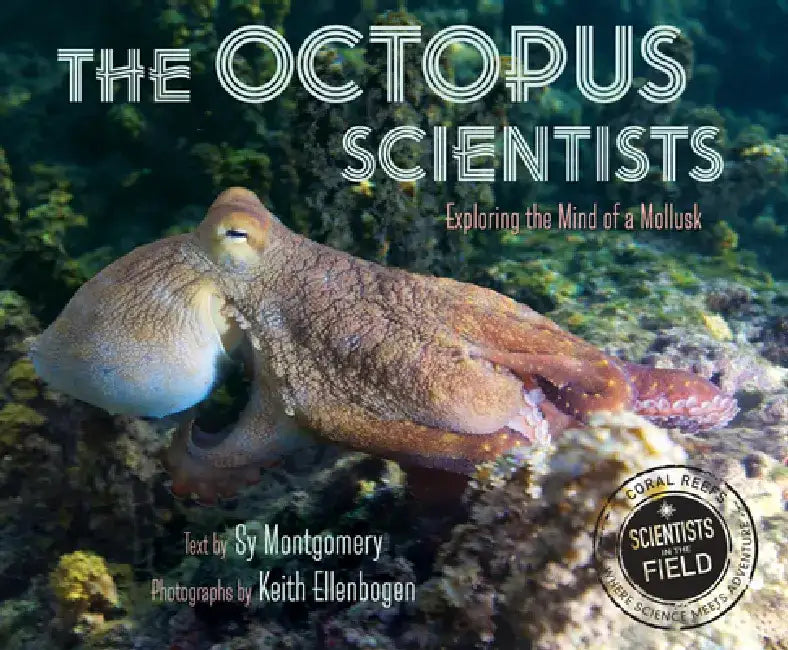 Buy The Octopus Scientists (English, Sy Montgomery) Online at Best Price - BookBajar