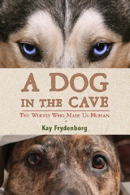 Buy A Dog in the Cave (English, Kay Frydenborg) Online at Best Price - BookBajar