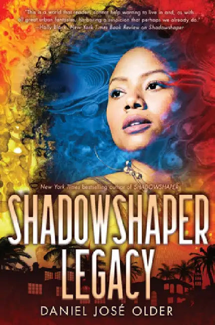 Shadowshaper Legacy (the Shadowshaper Cypher, Book 3) (English, Daniel José Older) - Image 1 - BookBajar
