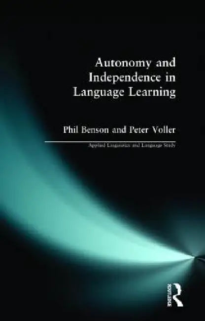 Buy Autonomy and Independence in Language Learning (English, Phil Benson | Peter Voller) Online at Best Price - BookBajar