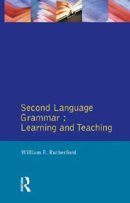 Buy Second Language Grammar (English, William E. Rutherford) Online at Best Price - BookBajar