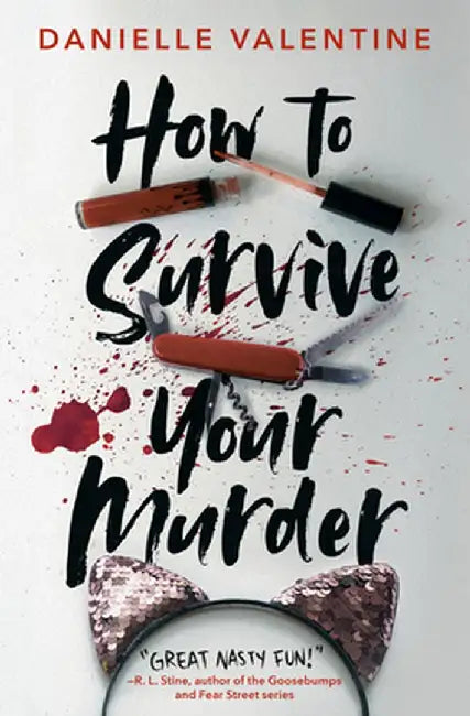Buy How to Survive Your Murder (English, Danielle Valentine) Online at Best Price - BookBajar
