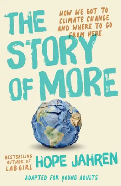 Buy The Story of More (Adapted for Young Adults) (English, Hope Jahren) Online at Best Price - BookBajar