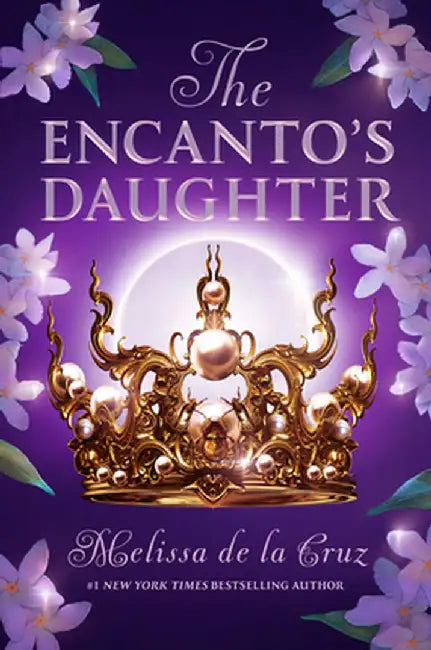 Buy The Encanto's Daughter (English, Melissa de la Cruz) Online at Best Price - BookBajar